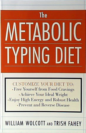 Metabolic Typing Diet, The