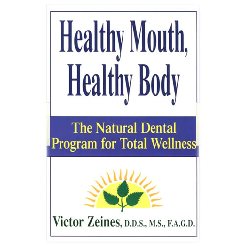 Healthy Mouth, Healthy Body; Zeines